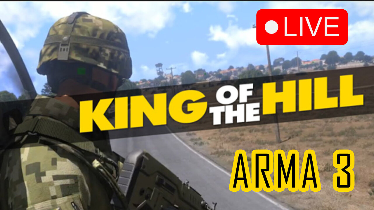 King of the Hill | ARMA 3