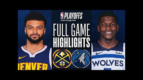 Denver Nuggets VS TimberWolf Minnesota Full Highlights Game 1