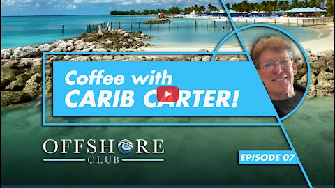 How Your Financial Life Will Improve Living Offshore And In Paradise - Offshore Club Podcast