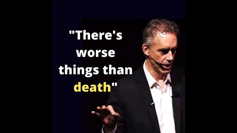 There Are Things In Life Worse Than Death - Jordan Peterson (Motivational)