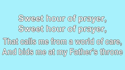 Sweet Hour of Prayer