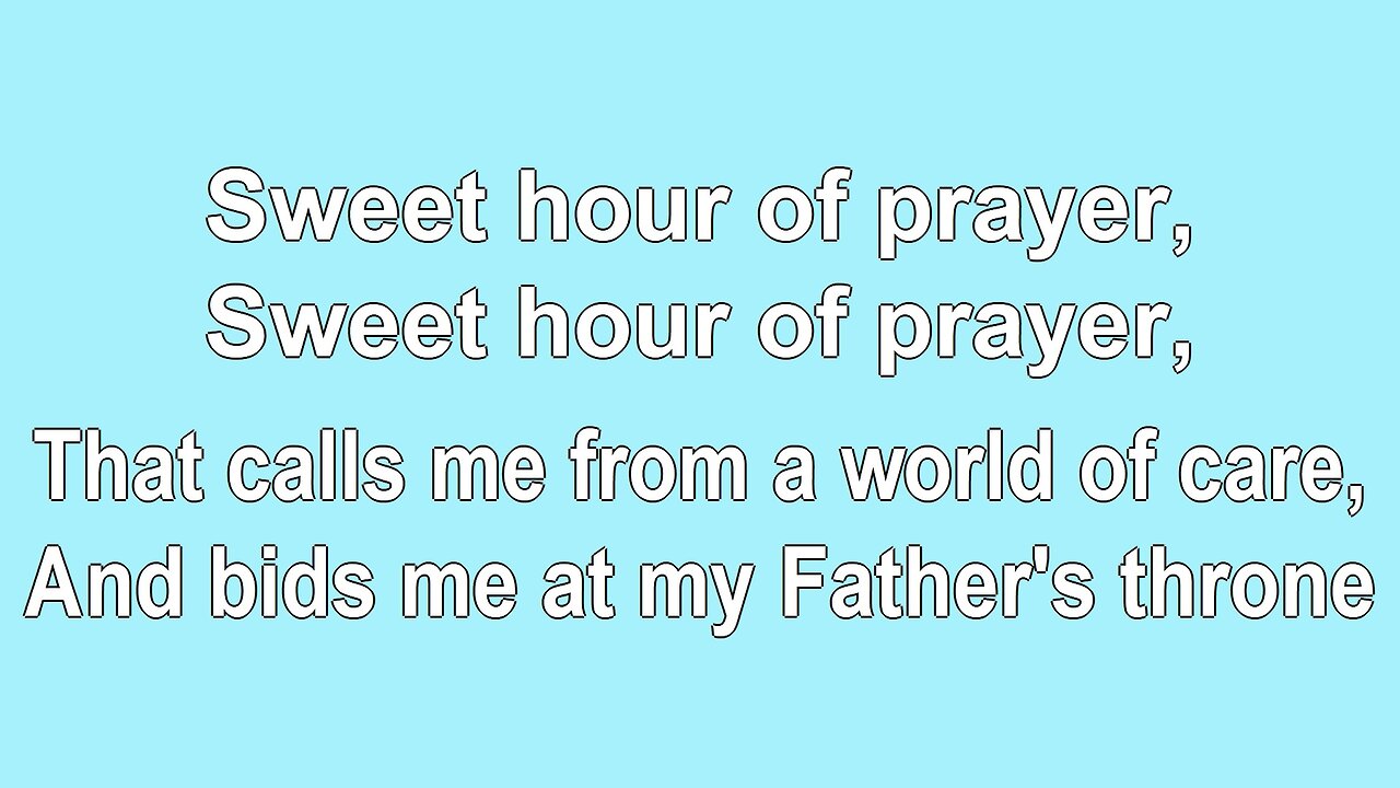 Sweet Hour of Prayer