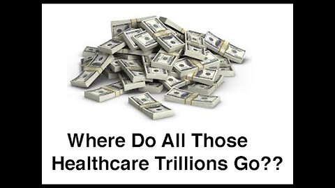 Waldman: "Where do all those healthcare trillions go??"