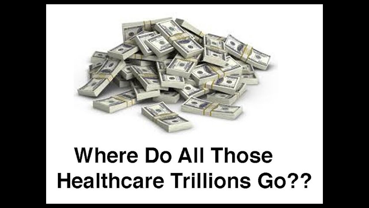 Waldman: "Where do all those healthcare trillions go??"