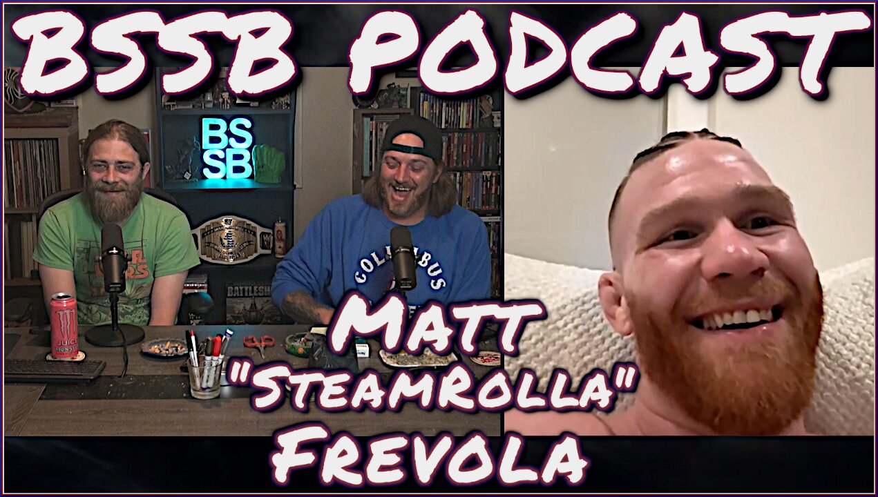 Matt "SteamRolla" Frevola | Fight Night Paris Preview - BSSB Podcast