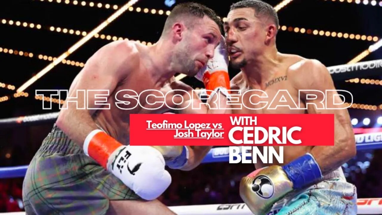 Teofimo Lopez Triumphs Over Josh Taylor | The Scorecard with Cedric Benn