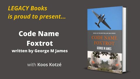 Legacy Books - Code Name Foxtrot - George M James