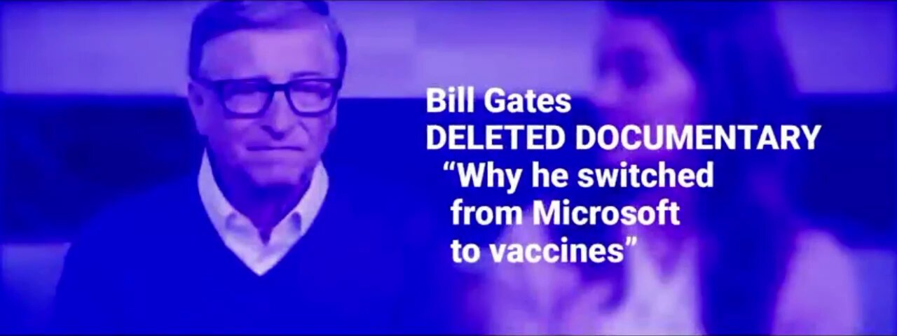 The Bill Gates Deleted Documentary