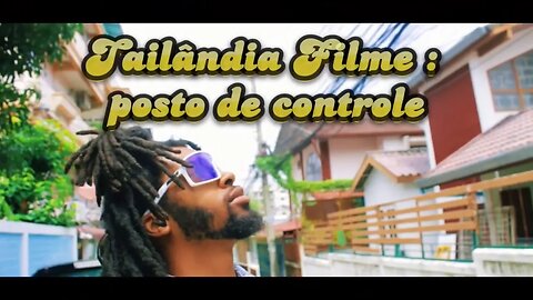 Tailândia Filme: posto de controle!