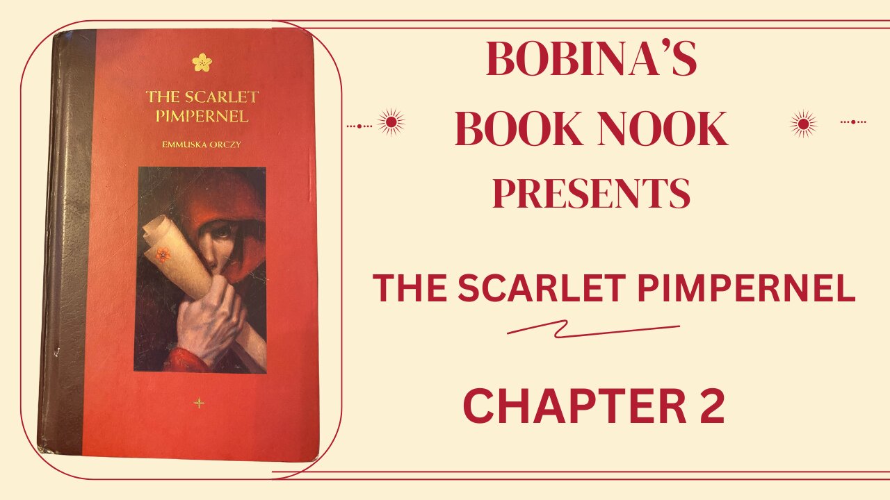 The Scarlet Pimpernel - CHAPTER 2 - by Emmuska Orczy