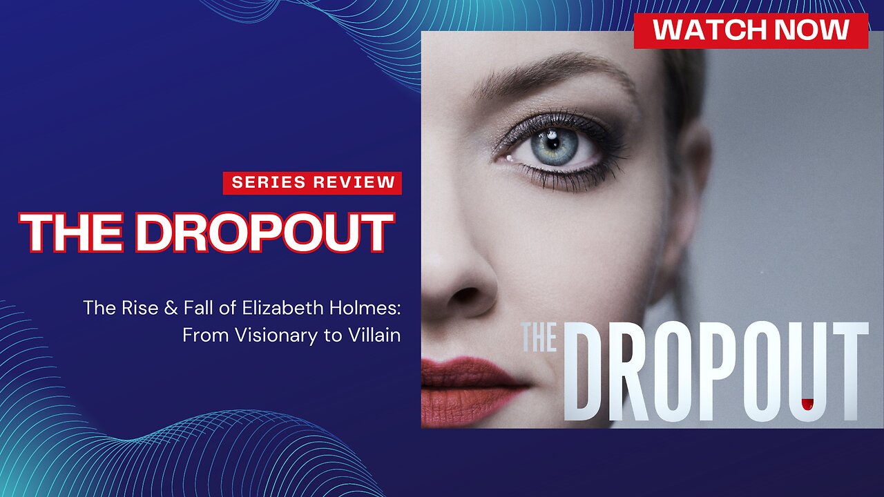 THE DROPOUT - series review