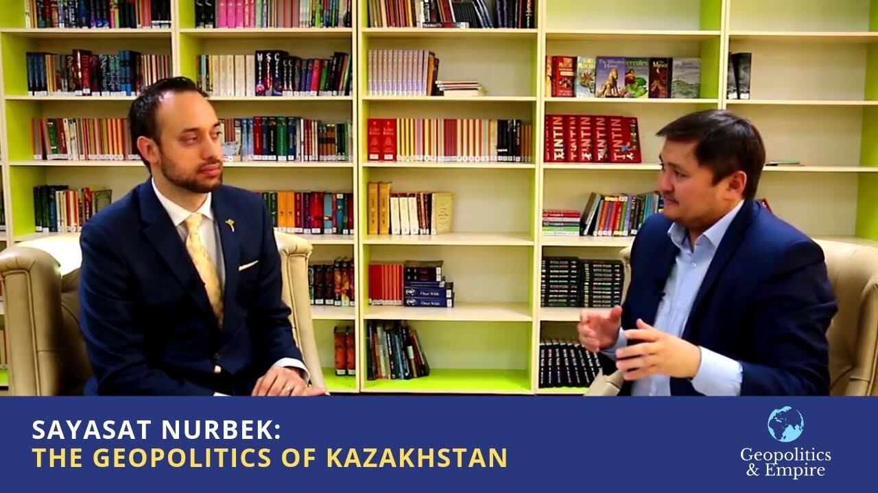 Sayasat Nurbek: The Geopolitics of Kazakhstan