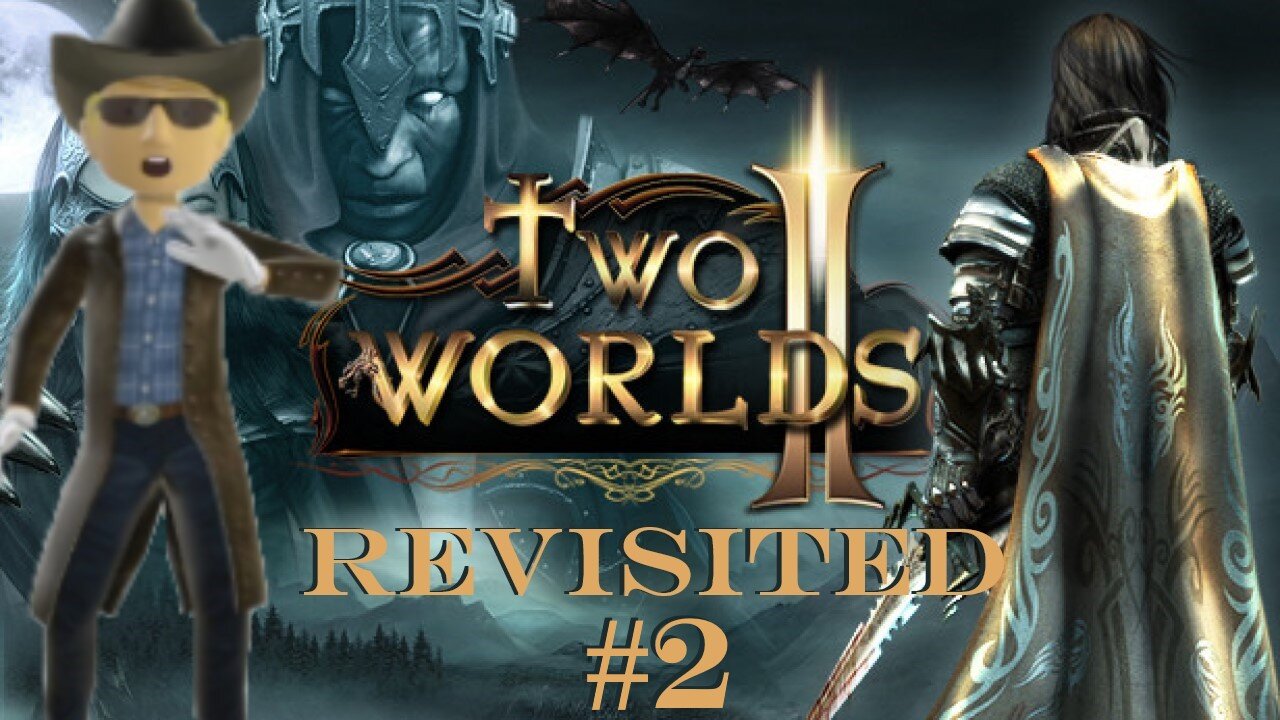 Two Worlds II Revisited [ Hard ] - Part 2