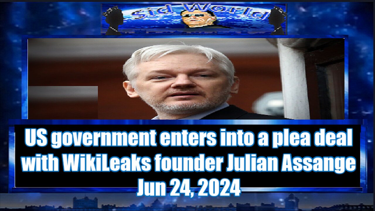 US government enters into a plea deal with WikiLeaks founder Julian Assange