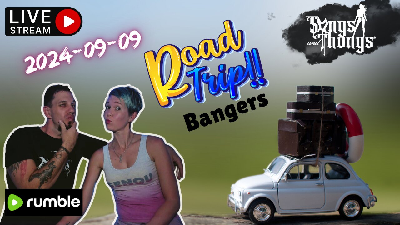 Monday Road Trip Hangout with Songs & Thongs