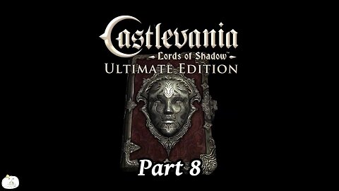 Castlevania Lords of Shadow Part 8