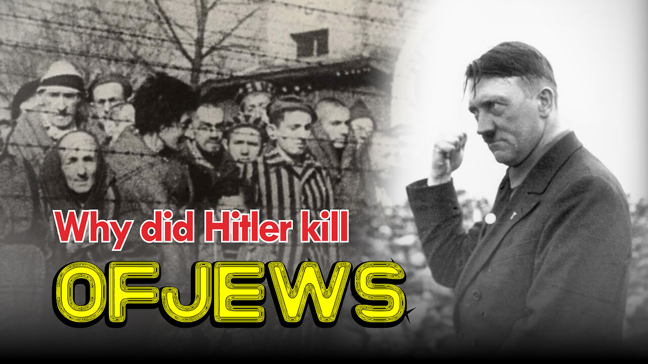 Why did Hitler kill of Jews | History of the Holocaust