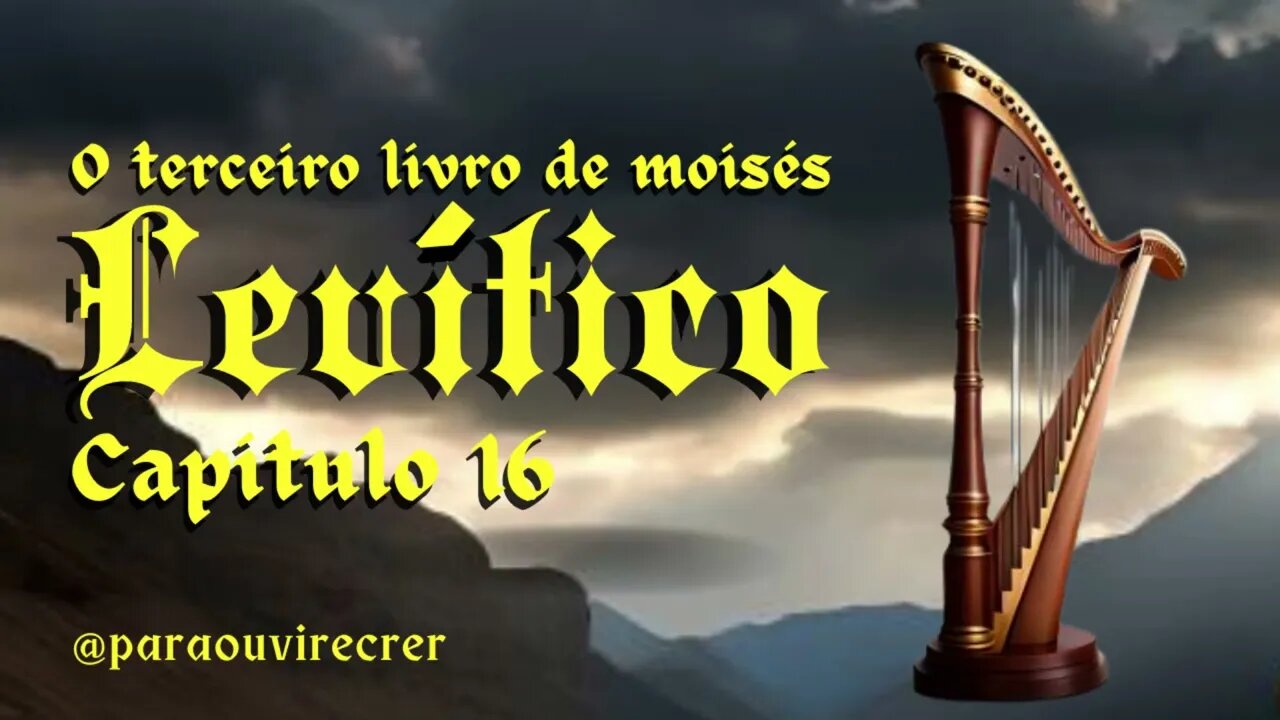 Levítico 16(Bíblia Sagrada) #120 Com legenda @paraouvirecrer [Resumo do capítulo na descrição].