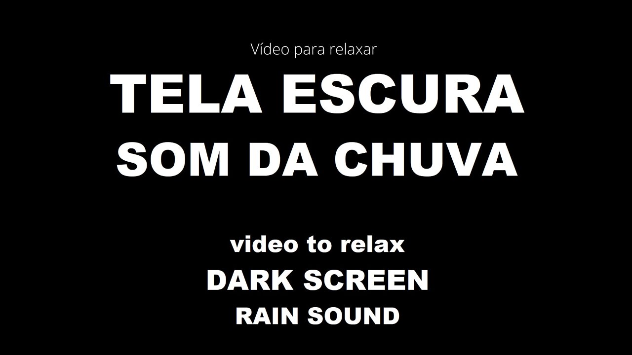 Dormir ao Som da Chuva TELA ESCURA [Sleep to the Sound of Rain DARK SCREEN]