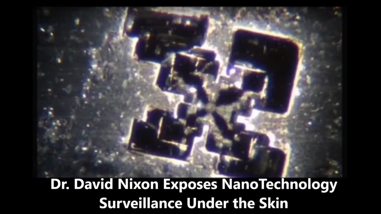 Dr. David Nixon Exposes Nanotechnology Surveillance Under the Skin