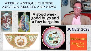 Weekly Chinese Antique Auction News, GOOD Deals This Week June 2, 2023