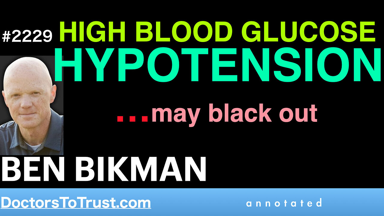 BEN BIKMAN h1 | HIGH BLOOD GLUCOSE. Hypotension: may black out