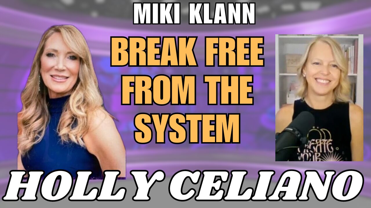 Escaping the System with Holly Celiano & Miki Klann