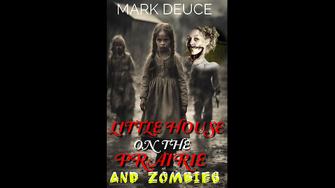 Little House on The Prairie & Zombies Short Movie