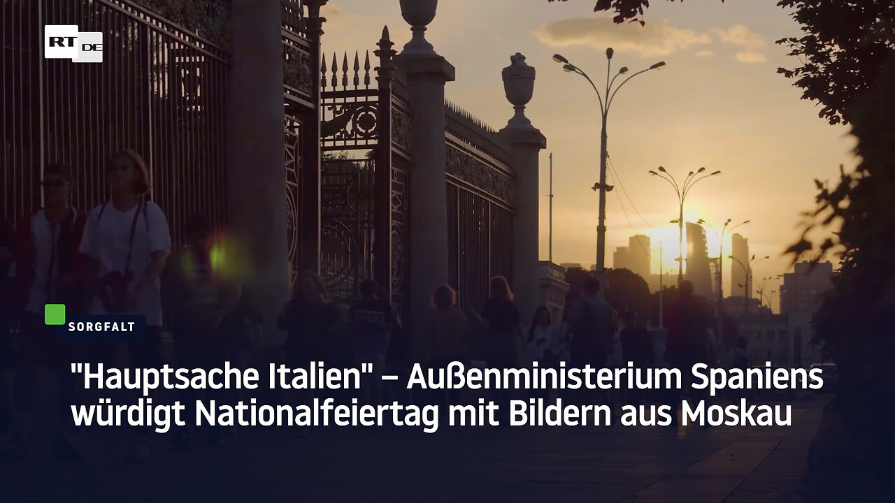 "Hauptsache Italien" – Außenministerium Spaniens würdigt Nationalfeiertag mit Bildern aus Moskau