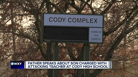 Father speaks about on charged with attacking teacher at Cody High School