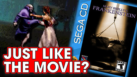 Is Mary Shelley's Frankenstein (Sega CD) Just Like The Movie?