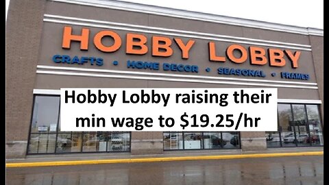 Hobby lobby increases min wage