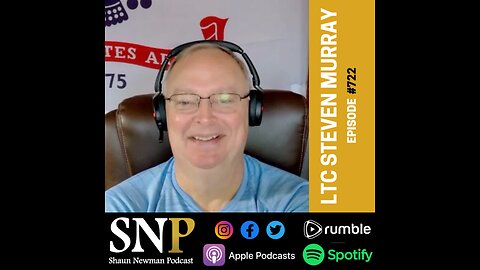 #722 - LTC Steven Murray