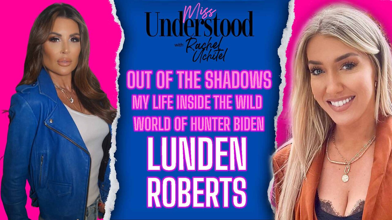 Lunden Roberts: My Relationship and Co-Parenting with Hunter Biden