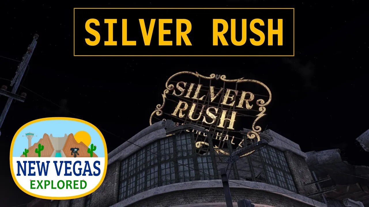 Silver Rush | Fallout New Vegas