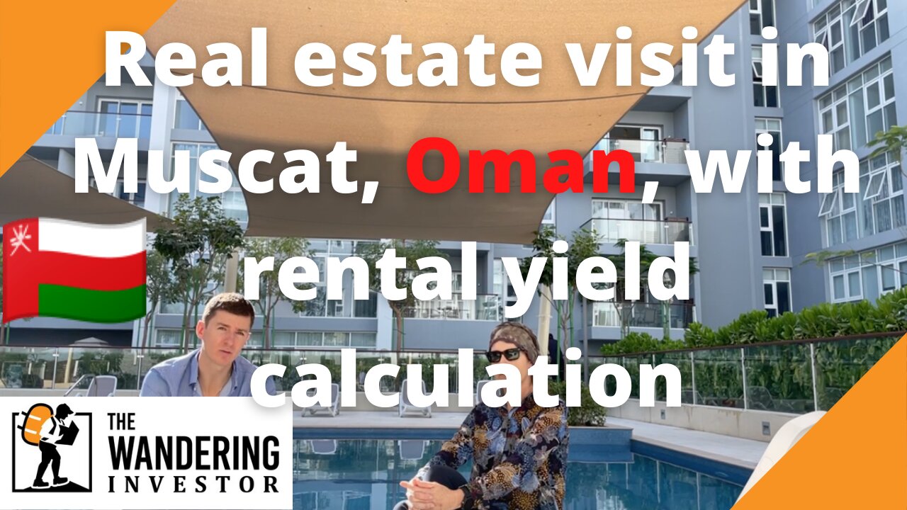 Real estate visit in Muscat, Oman, with rental yield calculation