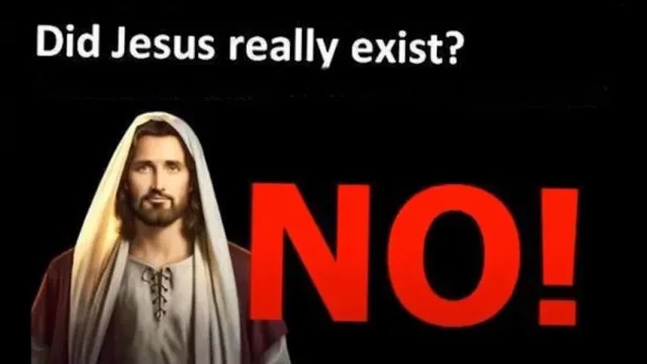 NO PROOF JESUS EXISTED