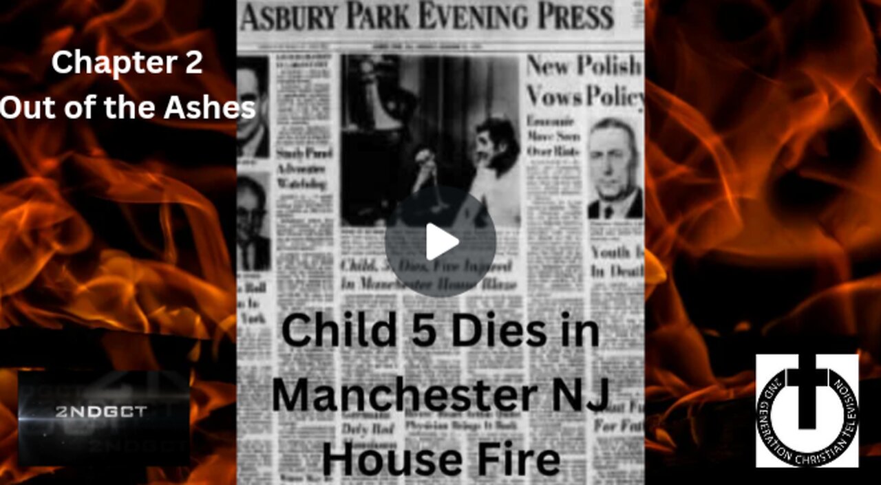 Chapter 2 "Out of the Ashes" Child 5 Dies in House Fire 🔥 Manchester New Jersey- Asbury Park Press