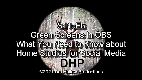 S11cE6 - Green Screens OBS - What You Need to Know about Home Studios for Social Media