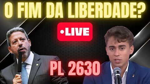 COM A PL 2630 SERÁ O FIM DA POUCA LIBERDADE DAS REDES SOCIAIS