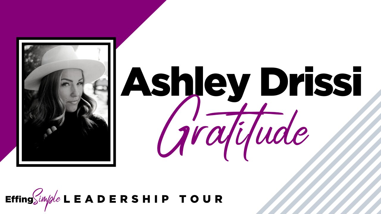 Monat Gratitude with Ashley Drissi // Effing Simple Leadership Book Tour