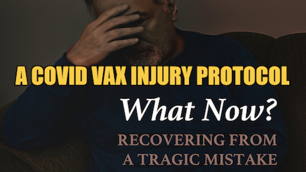 BIOWEAPON DETOX: A COVID VAX INJURY PROTOCOL