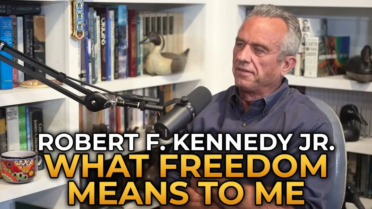 Robert F. Kennedy Jr. - What Freedom Means to Me