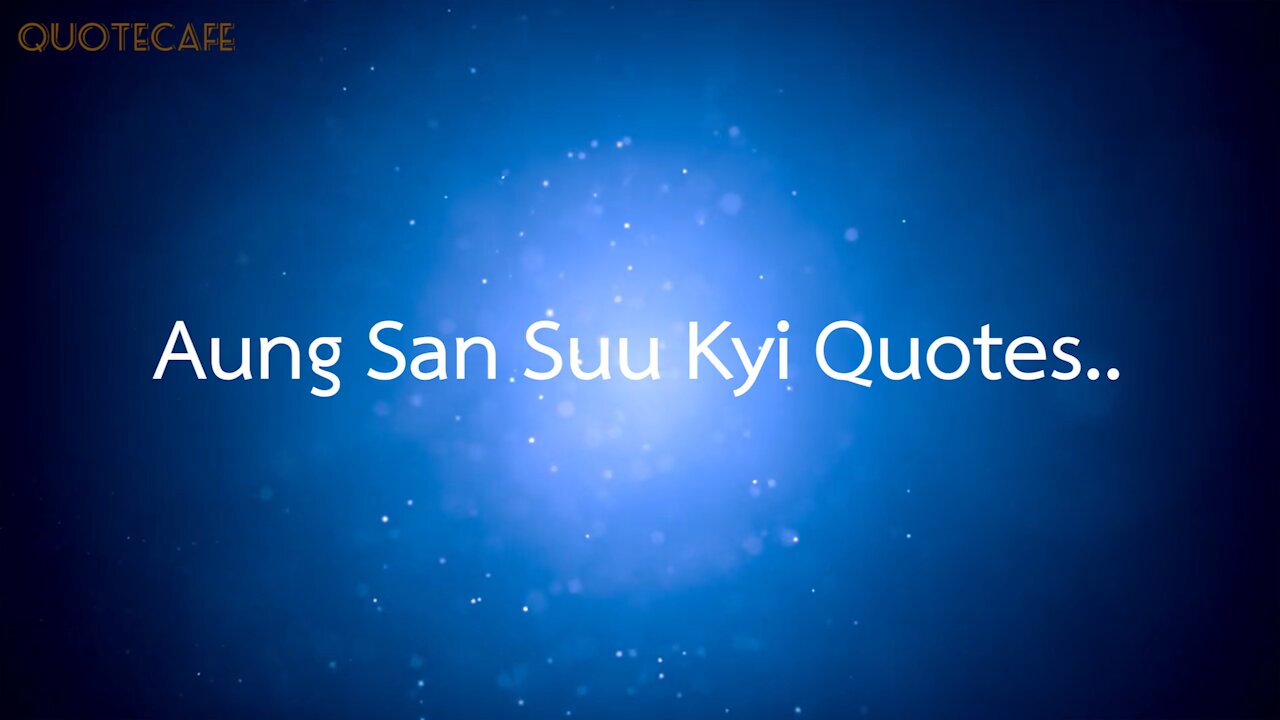 Aung San Suu Kyi Quotes