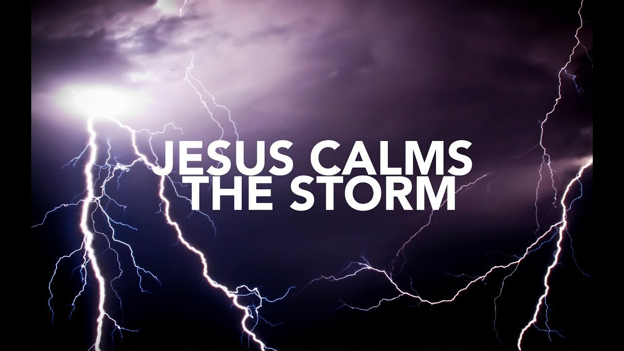 Jesus Calms the Storm