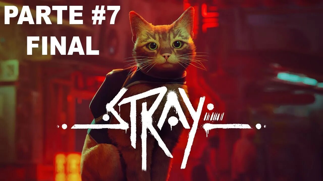 Stray - [Parte 7] - Legendado PT-BR