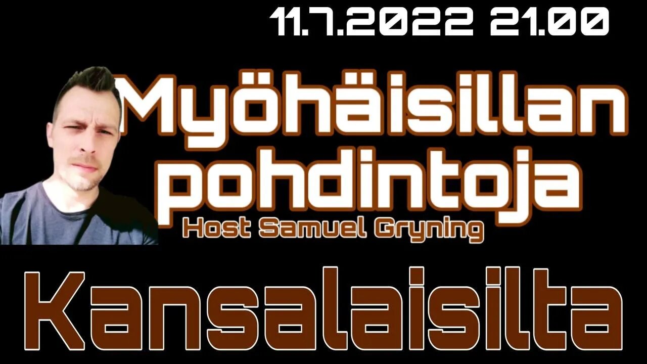 Myöhäisillan Pohdintoja JATKOT