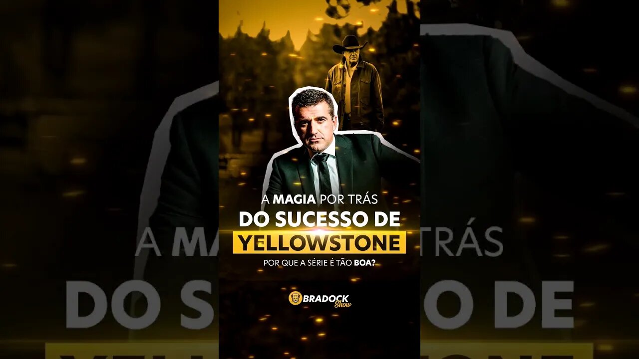 QUAL A MAGIA POR TRÁS DO SUCESSO DE YELLOWSTONE?