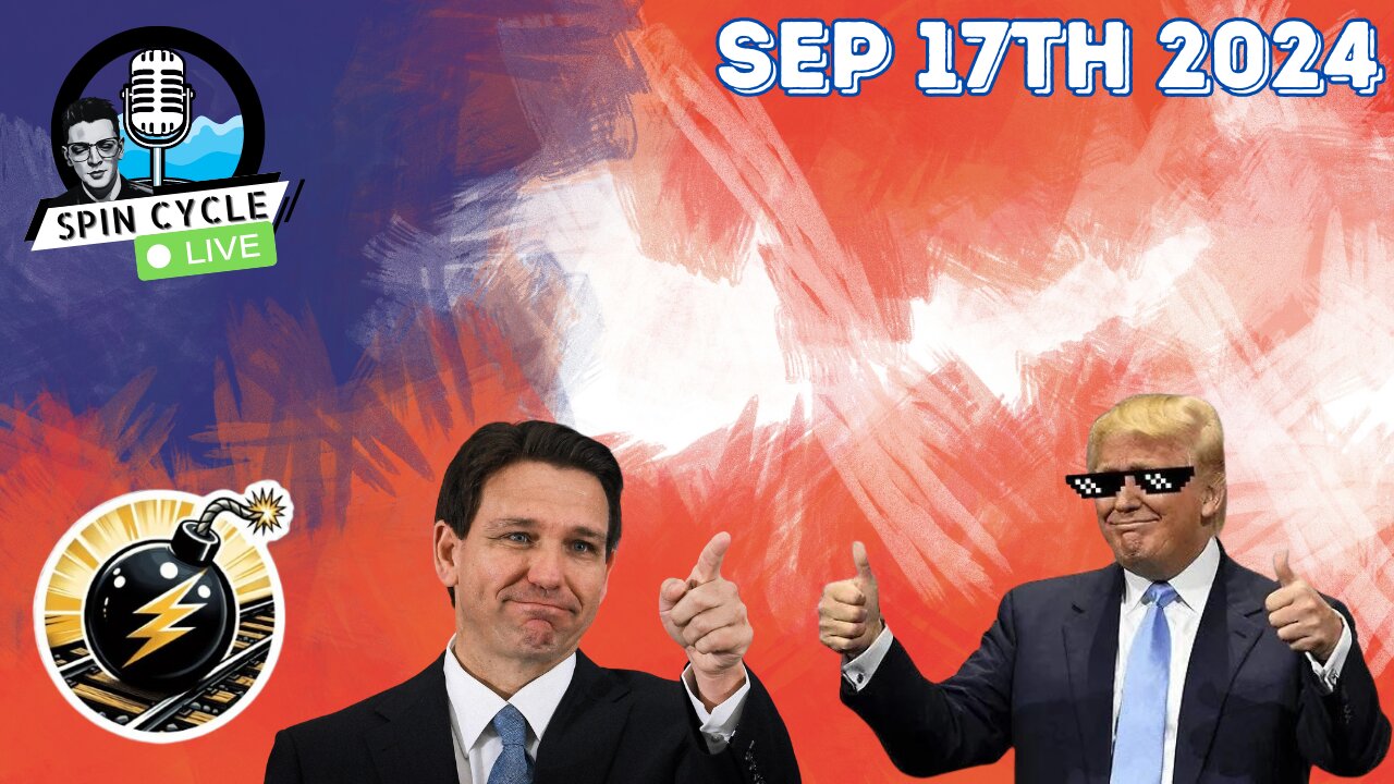 ASSASSINATION ATTEMPT UPDATES! DESANTIS SAYS NO TO THE FEDS! Spin Cycle LIVE 09/17/2024