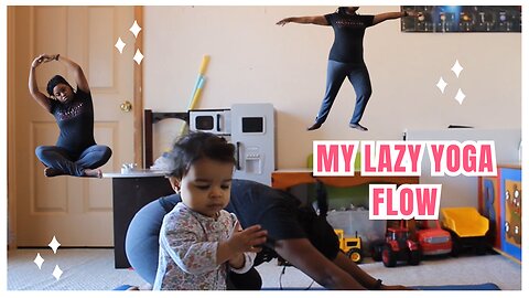 My Lazy Yoga Flow | Fitness Motivation